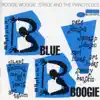 Various Artists - Blue Boogie: Boogie Woogie, Stride and the Piano Blues