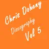 Various Artists - Chris Doheny Discography, Vol. 5
